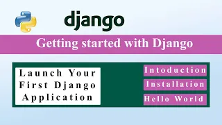 Download Getting Started with Django | Hello World |  Introduction | Installation|Setup With Example #django MP3