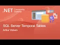 Entity Framework Community Standup - SQL Server Temporal Tables and EF Core 6