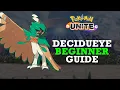 How to Play DECIDUEYE in Pokemon Unite