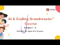 The Ultimate AI Coding Course for Kids - AI Coding Grandmaster by Codingal Age 6-9