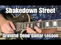 Download Lagu SHAKEDOWN STREET Guitar Lesson GRATEFUL DEAD w/ Tabs