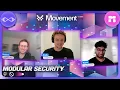 Modular March EP 6 Modular Security with Movement Labs