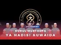 Download Lagu Nurul musthofa - Ya hadisi ruwaida || AZ ZAHIDA