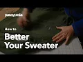 How to Better Your Sweater Patagonia