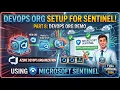 Setting Up Your Azure DevOps Org for Microsoft Sentinel Full Demo