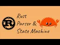 Rust Parser and State Machine