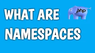 What are Namespaces in PHP OOPS Concept in PHP in