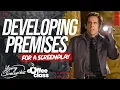How to Develop a Premise for Your Feature Screenplay