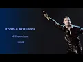 Robbie Williams "Millennium" - lyrics