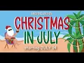 Christmas in July SiriusXM Radio Classics - starts July 14