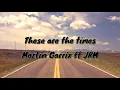 Martin Garrix ft JRM - These Are The Times (Lyric Video)