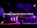 DJ GALA GALA X COPOT COPOT BY Raka Remixer Remix