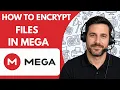 How to Encrypt Files in MEGA Full Guide 2026
