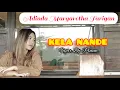 Download Lagu LAGU KARO 2022 II KELA NANDE II Adinda Margaretha Br Tarigan