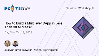 How To Build A Multilayer DApp In Less Than 30 Minutes Devcon Bogotá 