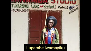 LUPEMBE LWAMAYIKU LUPONYA MPYA 2025 PRD BY MANAMBA STUDIO Mp3 
