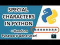 Special Characters in Python - Random Password Generator Example