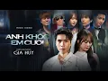 Lagu Anh Khóc Em Cười - Gia Huy MV OFFICIAL | Anh mất đi một người anh xem là cả thế giới...
