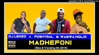 dj lenzo madhefoni ft waswa moloi u0026 poshygal new hit 2019 