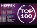 Download Lagu TOP BEST  100 NEFFEX  SONG 2023