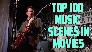 top 100 music scenes in movies
