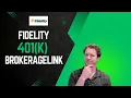 Fidelity Brokerage Link 401 k