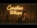 Lagu George Michael - Careless Whisper (1960's Motown Soul AI Cover Ver. 2.0) [BEST VERSION]