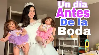 UN DÍA ANTES DE MI BODA REBORN 