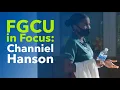 FGCU in Focus Channiel Hanson