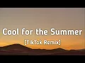 Download Lagu Demi Lovato - Cool for the Summer (TikTok Remix) [Lyrics] I can keep a secret, can you?