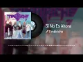 Timbiriche - Si No Es Ahora (Audio)