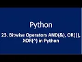 23 Bitwise Operators AND OR XOR in Python
