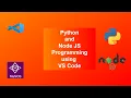 Python And Node JS Programming using VS Code