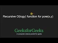 Recursive O logy function for pow x y GeeksforGeeks