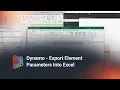 Dynamo - Export Element Parameters Into Excel