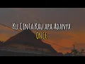 Download Lagu ONCE — Ku Cinta Kau Apa adanya ( Versi 432 Hz )