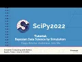 Bayesian Data Science by Simulation - Hugo Bowne Anderson Eric Ma SciPy 2022