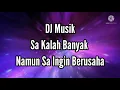 Download Lagu DJ Sa Kalah Banyak Namun Sa Ingin Berusaha