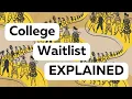 College Waitlist EXPLAINED What and What Not To Do