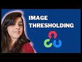 Image Thresholding in OpenCV Computer Vision Playlist