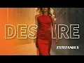 Download Lagu Estefania S - Desire (Official Music Video), 4K