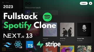Full Stack Spotify Clone Next 13 4 React Stripe Supabase PostgreSQL Tailwind 2023
