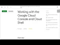 Working with the Google Cloud Console and Cloud Shell