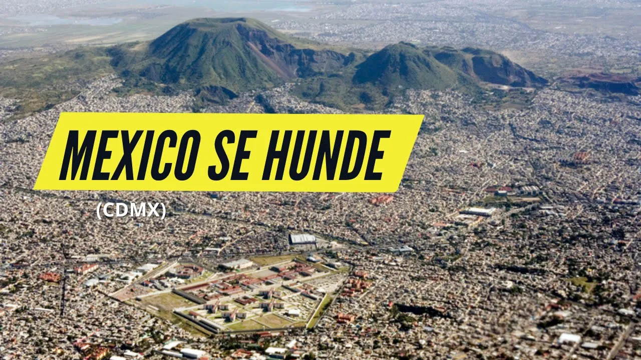 EL HUNDIMIENTO de CIUDAD de MÉXICO: CÓMO HACERLO MAL POR SIGLOS  (lo que deberíamos aprender)