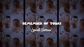 Download Remember Of Today - Lewati semua. Official lirik video MP3