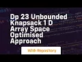 dp 23 unbounded knapsack 1 d array space optimised approach