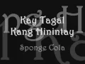 Download Lagu Kay Tagal Kitang Hinintay - Sponge Cola (with lyrics)