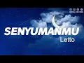 Download Lagu Letto - Senyumanmu || Lirik