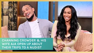 Channing Crowder His Wife Aja Open Up About Their Trips to a Nudist Resort