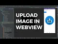 How to upload image in webview android studio tutorial